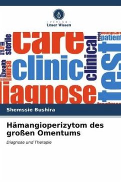 Hämangioperizytom des großen Omentums - Bushira, Shemssie