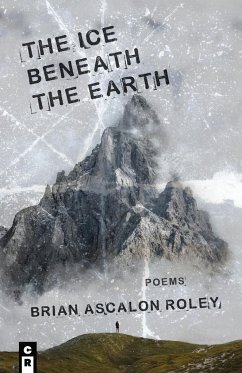 The Ice Beneath the Earth - Roley, Brian Ascalon Roley Ascalon