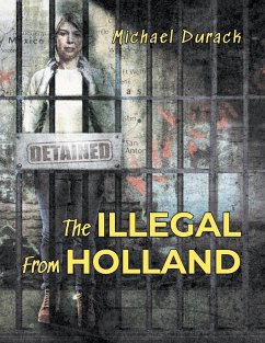 The Illegal From Holland - Michael Durack