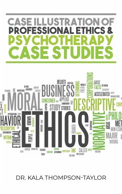 Case Illustration of Professional Ethics & Psychotherapy Case Studies - Thompson-Taylor, Kala