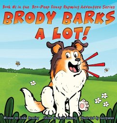 Brody Barks a Lot! - Denning, Linda