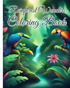 Rainforest Wonders Coloring Book - Nguyen, Thy