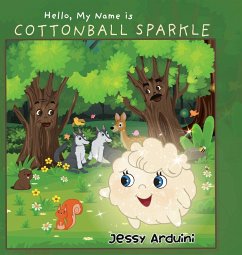 Hello, My Name is Cottonball Sparkle - Arduini, Jessy