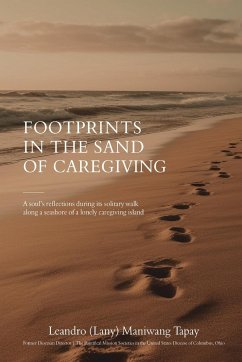 Footprints in the Sand of Caregiving - Maniwang Tapay, Leandro (Lany)