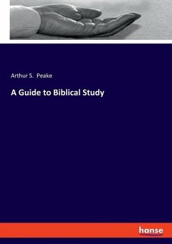 A Guide to Biblical Study - Peake, Arthur S.