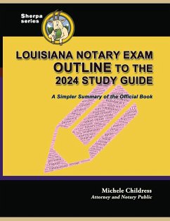 Louisiana Notary Exam Outline to the 2024 Study Guide - Childress, Steven Alan