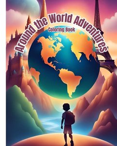 Around the World Adventures Coloring Book - Nguyen, Thy