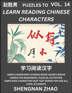 Puzzles to Read Chinese Characters (Part 14) - Easy Mandarin Chinese Word Search Brain Games for Beginners, Puzzles, Activities, Simplified Character Easy Test Series for HSK All Level Students - Zhao, Shengnan