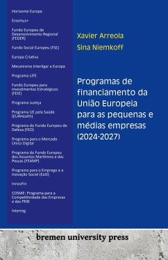 Programas de financiamento da União Europeia para as pequenas e médias empresas (2024-2027) - Arreola, Xavier; Niemkoff, Sina