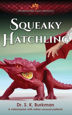 Squeaky Hatchling - Burkman, S. K.