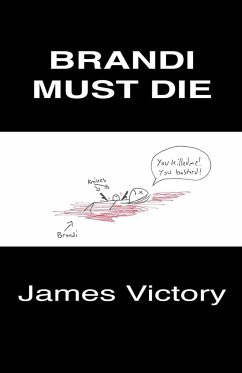 Brandi Must Die - Victory, James