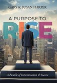 A Purpose to RISE