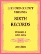 Bedford County, Virginia Birth Records... - Bild 1