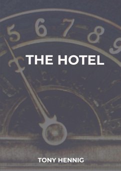 The Hotel - Hennig, Tony