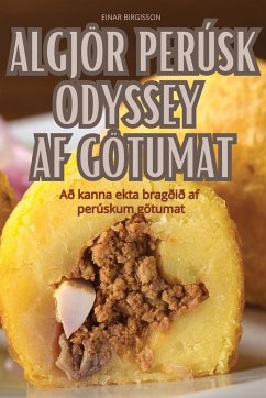 ALGJÖR PERÚSK ODYSSEY AF GÖTUMAT - Einar Birgisson