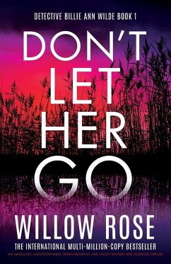 Don't Let Her Go - Rose, Willow