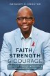 Faith, Strength, And Courage - Bild 1