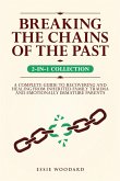 Breaking the Chains of the Past