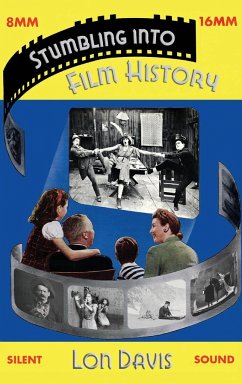 Stumbling into Film History (hardback) - Davis, Lon
