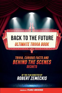 Back To The Future - Ultimate Trivia Book - Filmic Universe