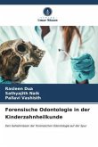 Forensische Odontologie in der Kinderzahnheilkunde