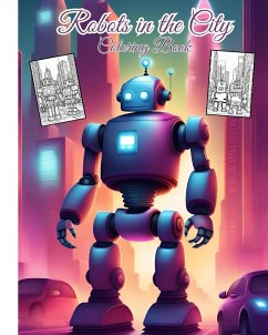 Robots in the City Coloring Book For Children - Nguyen, Thy