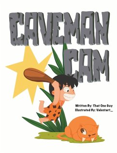 Caveman Cam - That One Guy