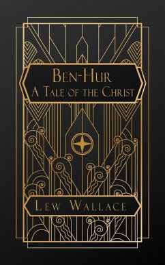 Ben-Hur; A Tale of the Christ - Wallace, Lew