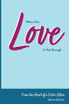 When Our Love Is Not Enough - McCorkle, Maurita