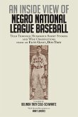 An Inside View of Negro National League Baseball
