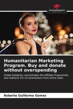 Humanitarian Marketing Program. Buy and donate without overspending - Gomes, Roberto Guillermo