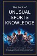 The Book of Unusual Sports Knowledge - Bild 1