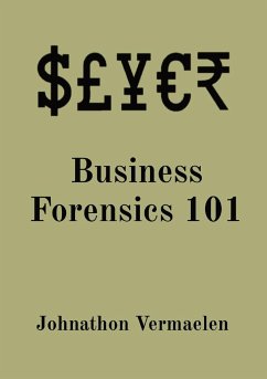 Business Forensics 101 - Vermaelen, Johnathon