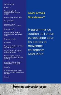 Programmes de soutien de l'Union européenne pour les petites et moyennes entreprises (2024-2027) - Arreola, Xavier; Niemkoff, Sina