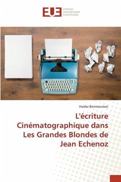 L'écriture Cinématographique dans Les Grandes Blondes de Jean Echenoz - Benmoumen, Haidar