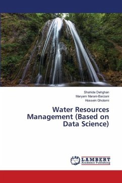 Water Resources Management (Based on Data Science) - Dehghan, Shahide;Marani-Barzani, Maryam;Gholami, Hossein