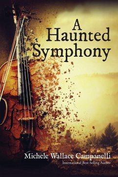 A Haunted Symphony - Campanelli, Michele