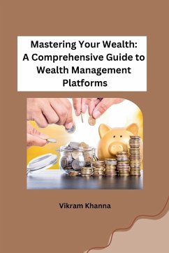 Mastering Your Wealth - Vikram Khanna