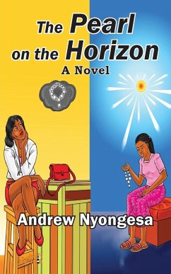 The Pearl on the Horizon - Nyongesa, Andrew