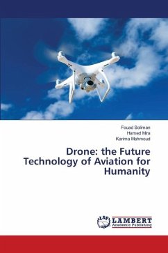 Drone: the Future Technology of Aviation for Humanity