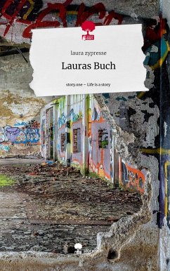 Lauras Buch. Life is a Story - story.one - zypresse, laura