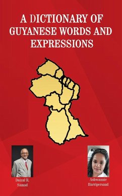 A Dictionary of Guyanese Words and Expressions - Harripersaud, Ashwannie; Samad, Daizal R.