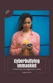 Cyberbullying Unmasked