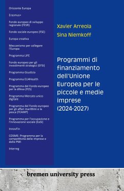 Programmi di finanziamento dell'Unione Europea per le piccole e medie imprese (2024-2027) - Arreola, Xavier; Niemkoff, Sina