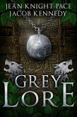 Grey Lore (The Grey, #2) (eBook, ePUB)
