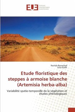 Etude floristique des steppes à armoise blanche (Artemisia herba-alba) - Berrached, Rachda;Kadik, Leila