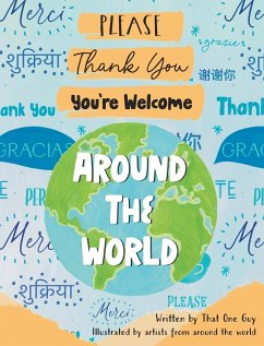 Please, Thank You, You're Welcome Around the World - That One Guy
