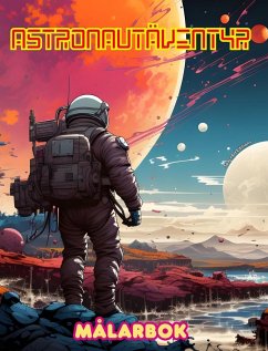 Astronautäventyr - Målarbok - Konstnärlig samling av rymddesigner - Editions, Spaceart