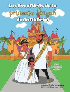 Las Aventuras de la Princesa Anyah de Antibarba - Mason, Eldonie