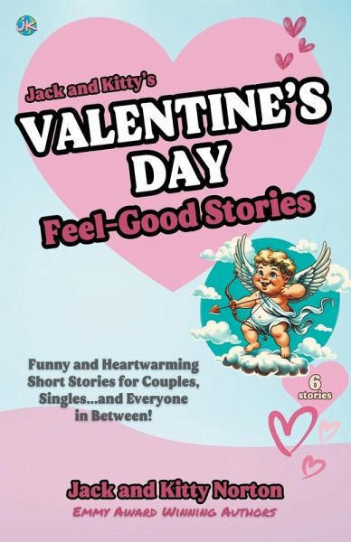 Jack and Kitty's Valentine's Day Feel-Good Stories Jack and Kitty's Valentine's Day Feel-Good Stories
